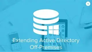 Cloud Identity and Extending Active Directory Off-Premises - OneLogin AD Demo