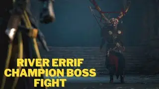 River Errif Champion Boss Fight [The Spear of Lugh] : Assassin's Creed Valhalla