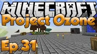 "SUPER ORE GENERATOR!" - Ep. 31 - Minecraft: Project Ozone