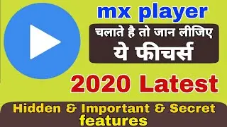mx player most important secret features & setting in 2020| tips and tricks | new amazing