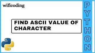 find ASCII Value of character in python