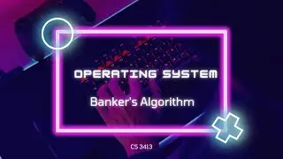 Securing OS Execution: Banker's Algorithm in Action !! 
