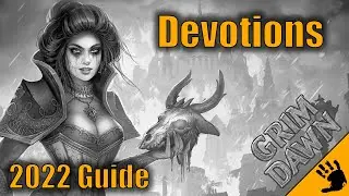 Devotions Explained | Grim Dawn 2022 Guide