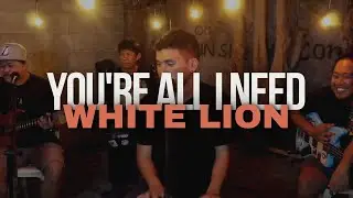 You're All I Need - White Lion cover by THeDons