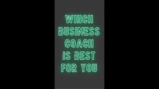 Which business coach is best for your business?