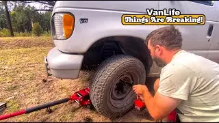 Van Life | More Things breaking