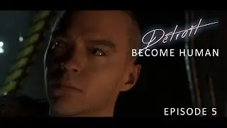 Detroit: Become Human (Blind Play Through). Ep: 05