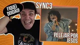 REACTION: SYNC3 - PELEJAR POR JESUS - legendas em Português!