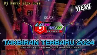 TAKBIRAN TERBARU 2024 || Dj remix Lowmid Project