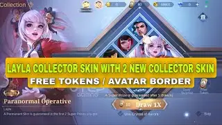 LAYLA COLLECTOR EVENT FULL INFO !! RELEASE DATE AND FREE TOKENS | OTHER 2 COLLECTOR SKIN | MLBB
