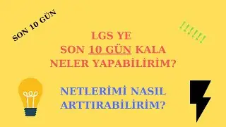#LGS2020 LGS YE SON 10 GÜN KALA NELER YAPMALISIN, NETLERİNİ ARTTIRABİLİR MİSİN  MUTLAKA İZLE !!!