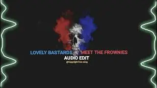 Lovely bastards x meet the frownies (slowed) phonk #amvsong #copyrightfreemusic #animesong