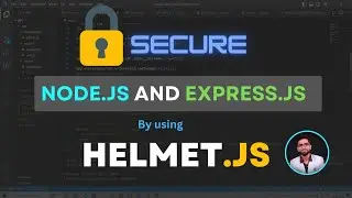 helmet.js | Secure Node.js and Express.js APP/API