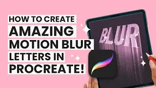 How to Create an Amazing Motion Blur Effect in Procreate!