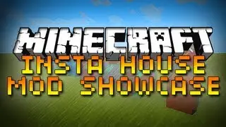 Minecraft Mod Showcase - Insta House Mod! | iJevin