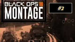 Call of Duty Black Ops III Montage #2