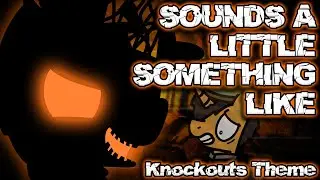 [KNOCKOUT'S THEME] KaoKraft - Sounds A Little Something Like (Remastered)
