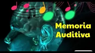 Memoria Auditiva