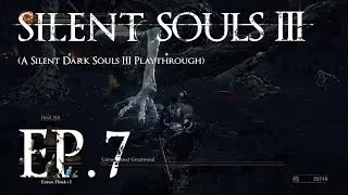 Silent Souls III Part 7: Environmentally [Un]Friendly