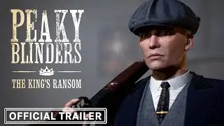 Peaky Blinders: The King's Ransom VR - Official Teaser Trailer