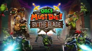 Orcs Must Die: By The Blade | VR Announcement Trailer