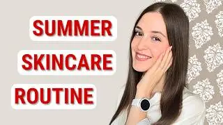 Summer Skincare Routine for an Elegant Glow