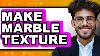 How to Make Marble Texture (Only Way)