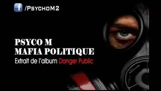 PSYCO M MAFIA POLITIQUE