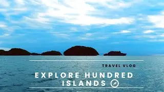 Hundred Islands  Pangasinan Trip 2022 part 3