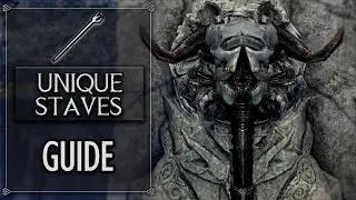 Skyrim - All Unique Staves Guide