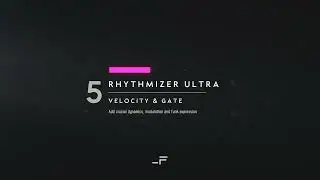 5 | Rhythmizer Ultra | Velocity and Gate Section - Essential Motion