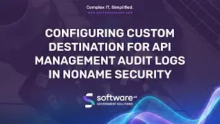 Configuring Custom Destination For API Management Audit Logs In Noname Security