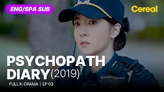 [FULL•SUB] Psychopath Diary (2019)｜Ep.03｜ENG/SPA subbed kdrama｜#yunsiyun #junginsun #parksunghoon