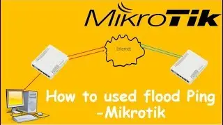 How to used flood ping  -Mikrotik