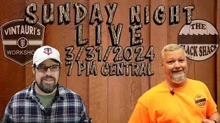 Sunday Night LIVE3-31-2024