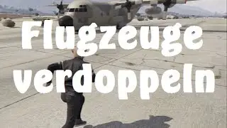 GTA 5 Online | Flugzeuge verdoppeln | v1.08 | HD |