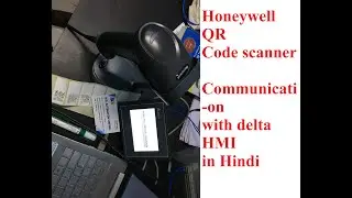 Honeywell QR code scanner Communication with delta HMI | QR Code Scanner with HMI | Barcode Scan,