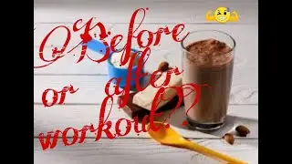 Should You Drink A Protein Shake Before Or After A Workout?