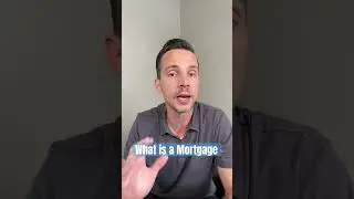What is a Mortgage