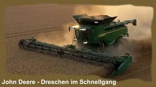 John Deere - Dreschen im Schnellgang #mähdrescher #combine #harvester #johndeere