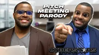 Cyberstars - Pitch Meeting Parody