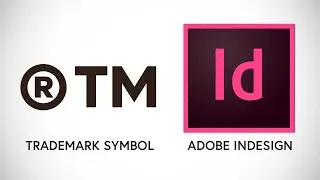 How to Add a Trademark Symbol in Adobe InDesign