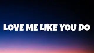 Ellie Goulding - Love Me Like You Do (Lyrics)