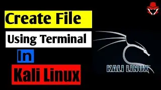 How to Create Files in Kali Linux using Terminal | Make new file in Kali Linux 2022