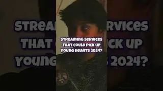 Who Do You Think Will Stream Young Hearts 2024 On Their Platform?