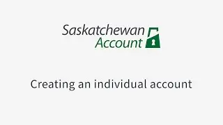 Individual Saskatchewan Account Setup