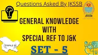 General Knowledge With Special Reference to J&K - Part 5 || Questions asked by JKSSB - Live Class