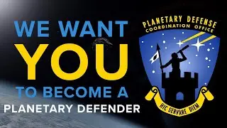 We Want YOU to Become a Planetary Defender!