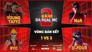 [Full] Young Tafyz vs RyO vs NoA vs D-Four  | Vòng Bán Kết ALL IN APO : "Da Real MC mùa 2"