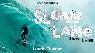 Laurie Towner - SLOW LANE FULL FILM - needessentials